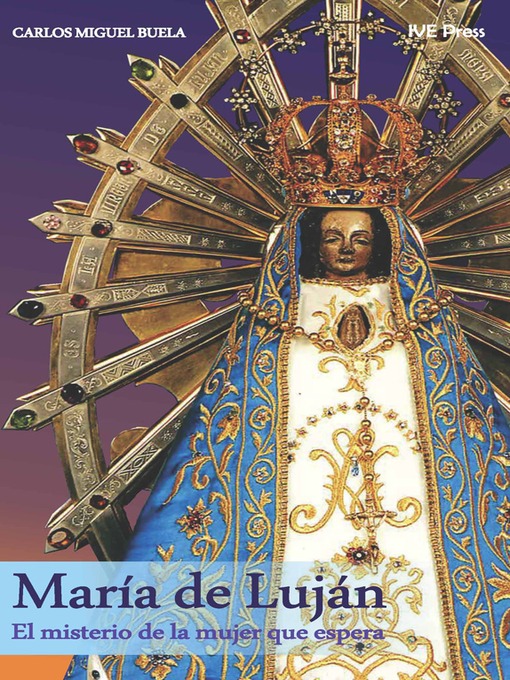 Title details for María de Luján by Carlos Miguel Buela - Available